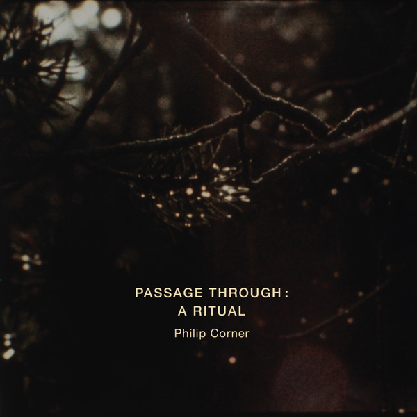 Passage Through: A Ritual by Philip Corner