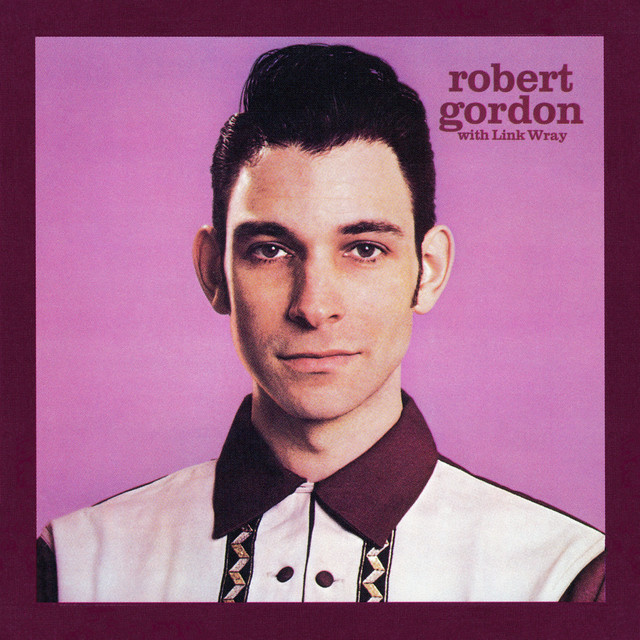 Robert Gordon With Link Wray cover art