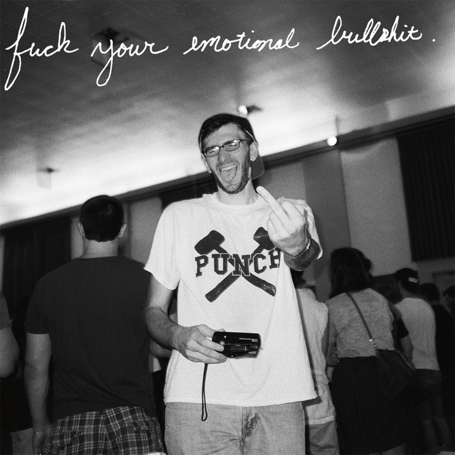 Fuck Your Emotional Bullshit cover art