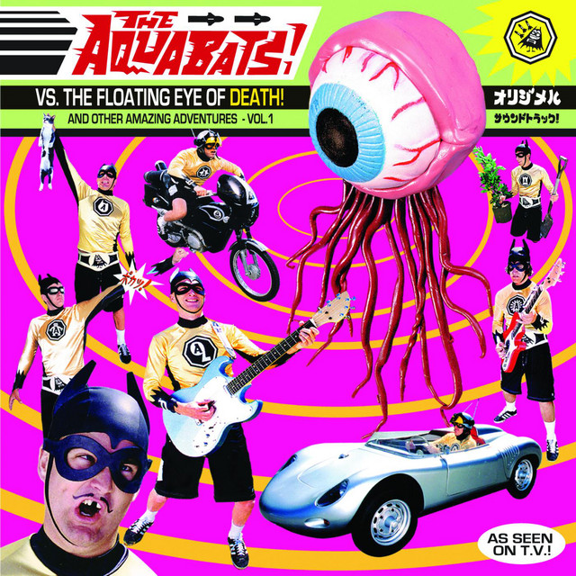 Aquabats vs. the Floating Eye of Death! And Other Amazing Adventures - Vol. 1 cover art
