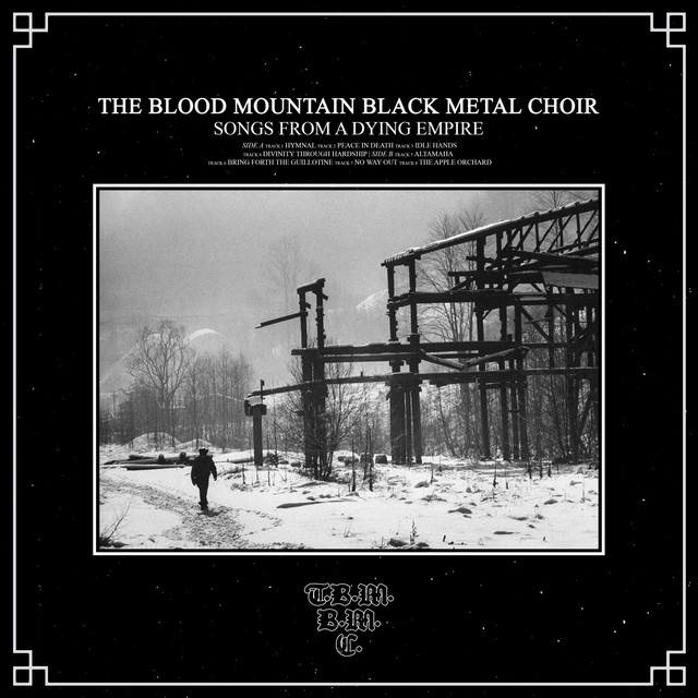 Songs From a Dying Empire by The Blood Mountain Black Metal Choir