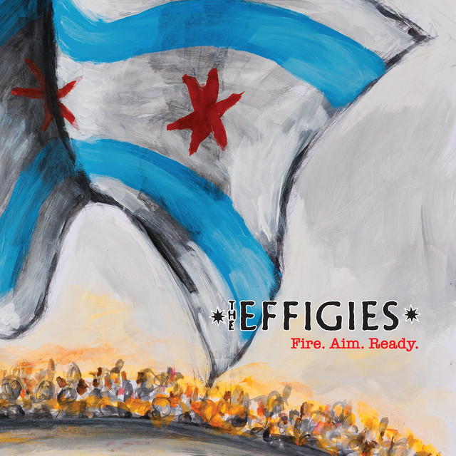 Fire Aim Ready by The Effigies