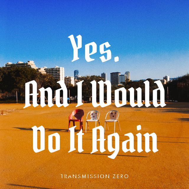 Yes. And I Would Do It Again cover art