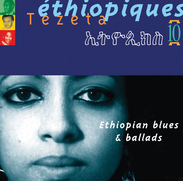 Éthiopiques  10 : Tezeta - Ethiopian Blues & Ballads cover art
