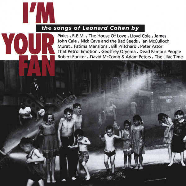 I'm Your Fan: The Songs of Leonard Cohen By... cover art