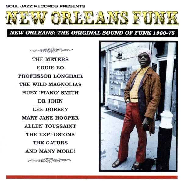 New Orleans Funk: New Orleans - The Original Sound of Funk 1960-75 cover art