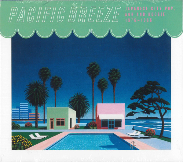 Pacific Breeze: Japanese City Pop, AOR and Boogie 1976-1986 cover art