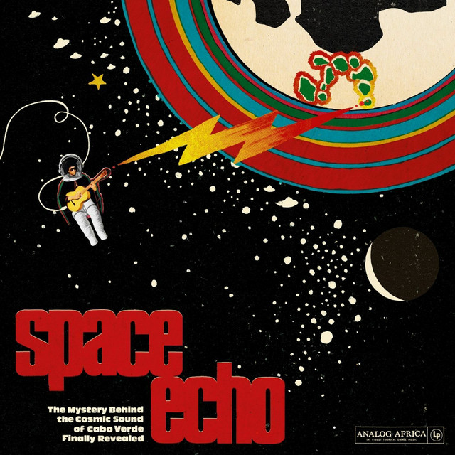 Space Echo: The Mystery Behind the Cosmic Sound of Cabo Verde Finally Revealed! cover art