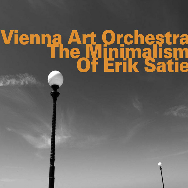 The Minimalism of Erik Satie cover art