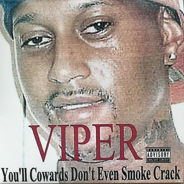 You'll Cowards Don't Even Smoke Crack cover art