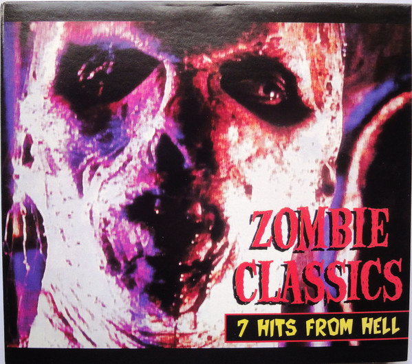 Zombie Classics: 7 Hits From Hell cover art
