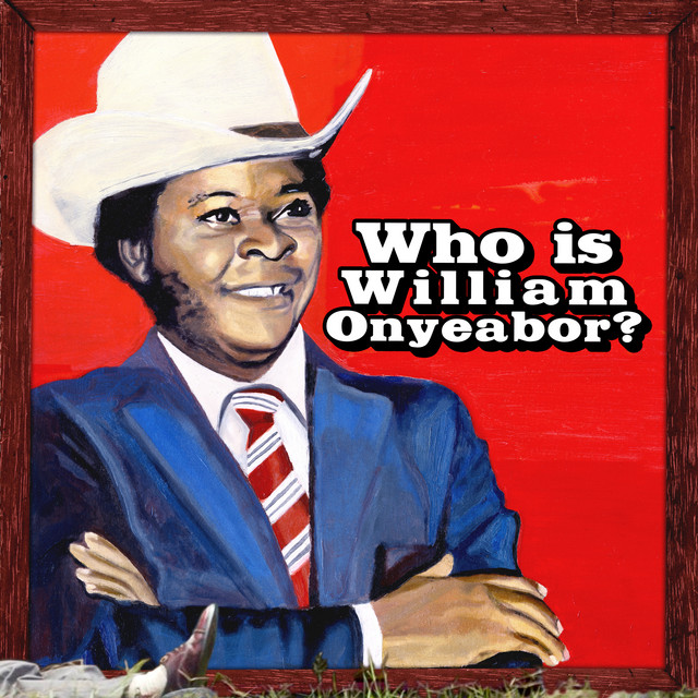 Who Is William Onyeabor? cover art