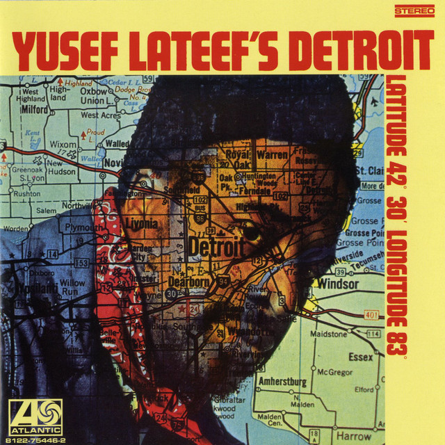 Yusef Lateef's Detroit: Latitude 42° 30' Longitude 83° cover art