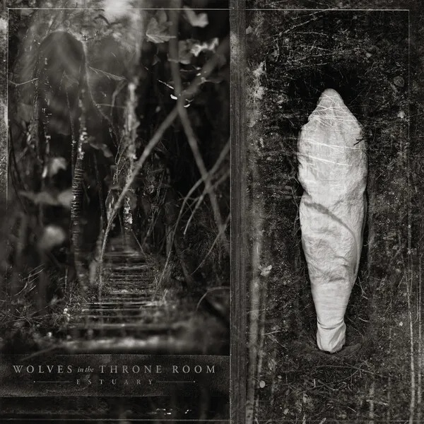 Estuary by Wolves in the Throne Room
