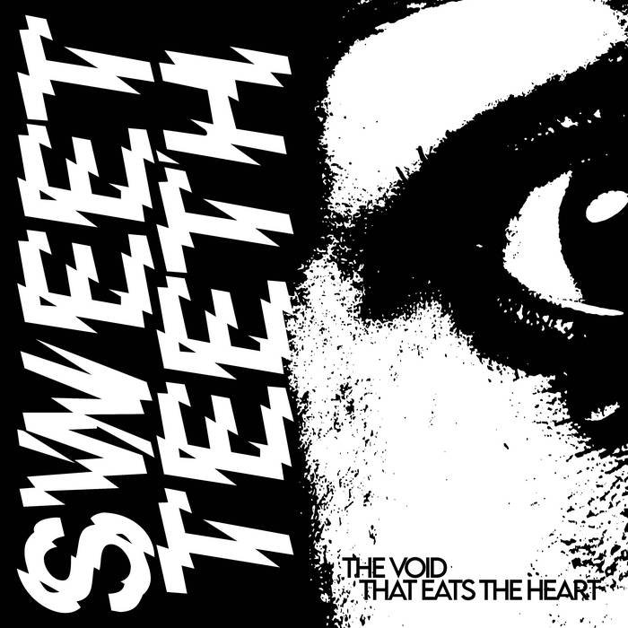 The Void That Eats the Heart by Sweet Teeth