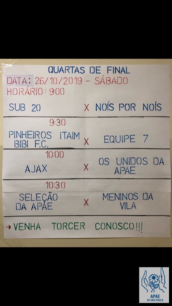 Campeonato de Futebol APAESP 2019 - DIA 26/10 - SÁBADO: GRANDE FINAL! Segue a tabela com os jogos, e os horários! 