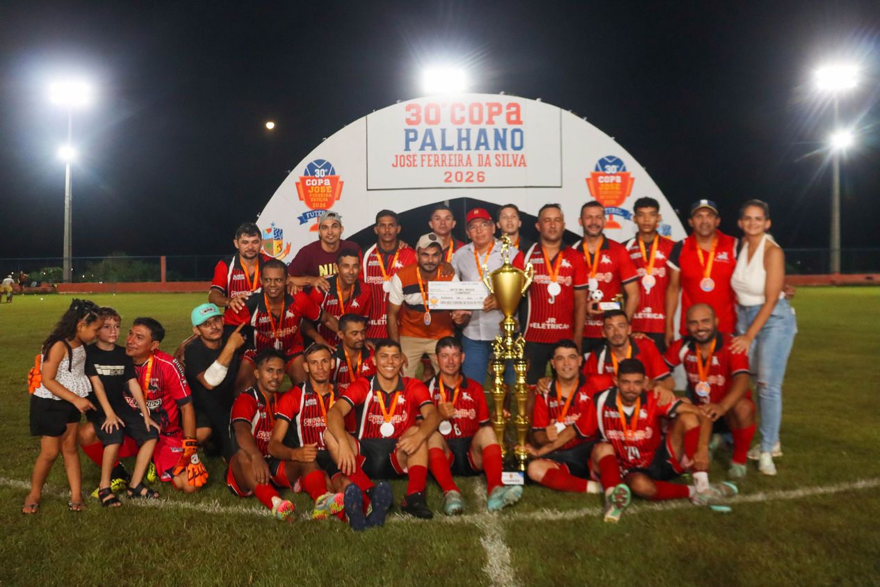 30ª Copa Cidade de Palhano de futebol 2026 - Pratas da Casa campeão
