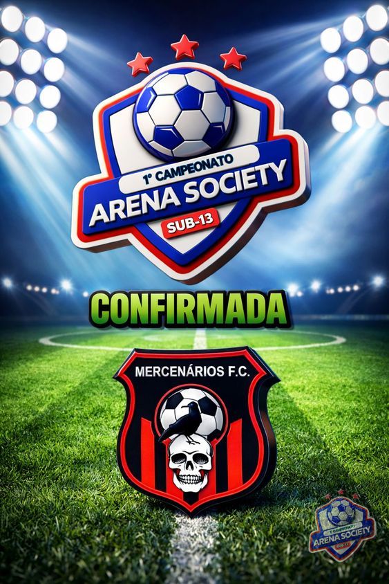1° COPA ARENA SOCIETY CAMPO DE POUSO SUB13 - EQUIPE CONFIRMADA 