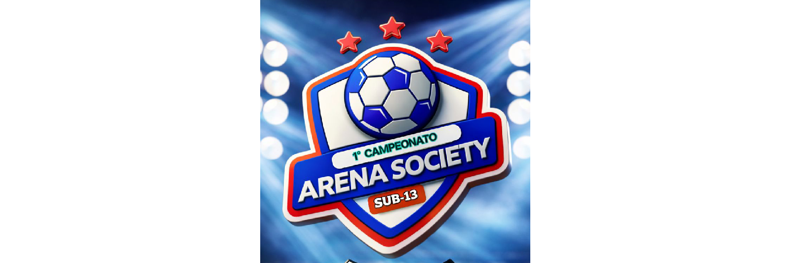 1° COPA ARENA SOCIETY CAMPO DE POUSO SUB13