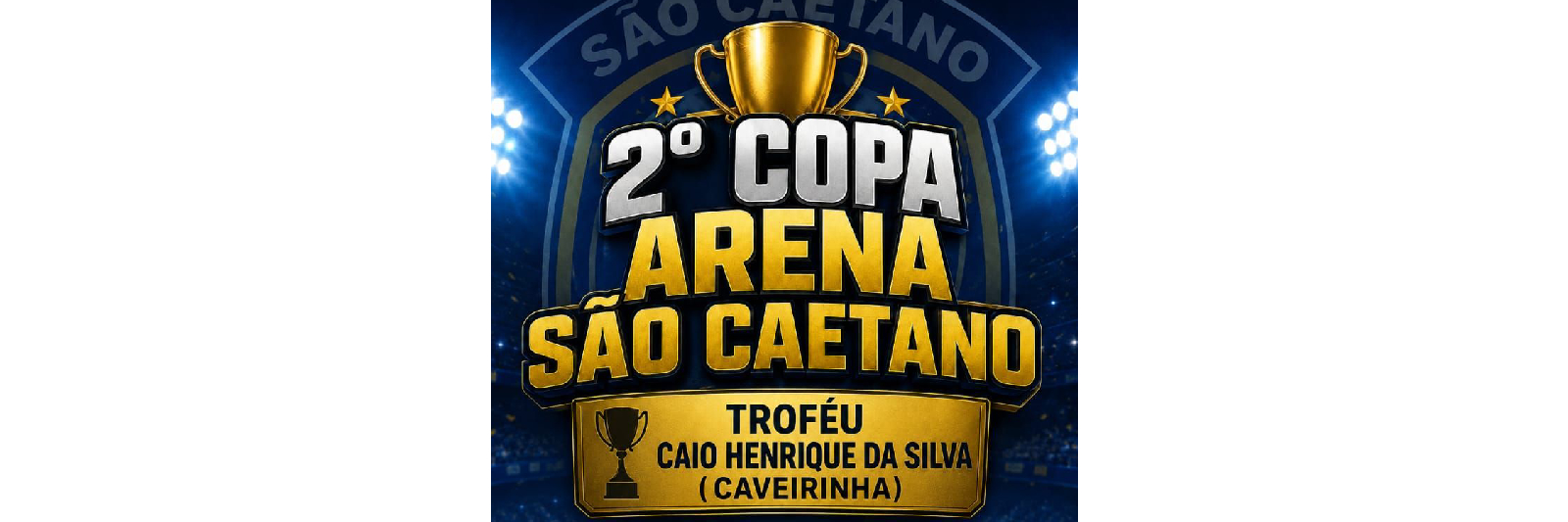 COPA ARENA SÃO CAETANO 