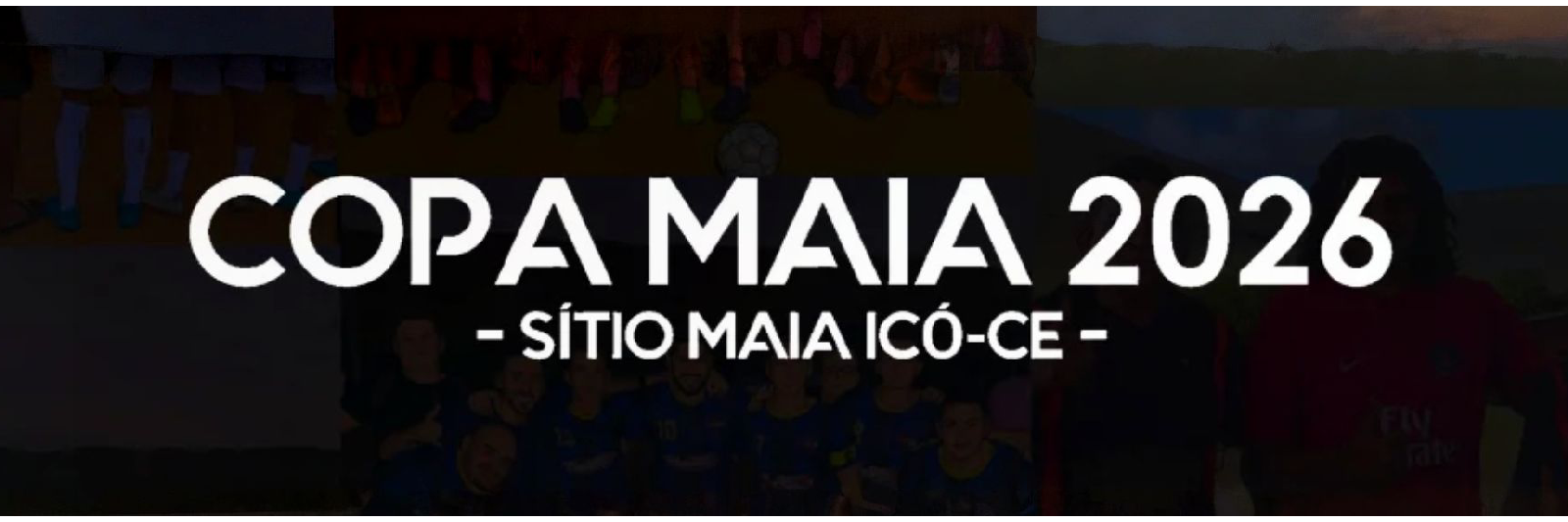 COPA MAIA 2026 ICÓ-CE