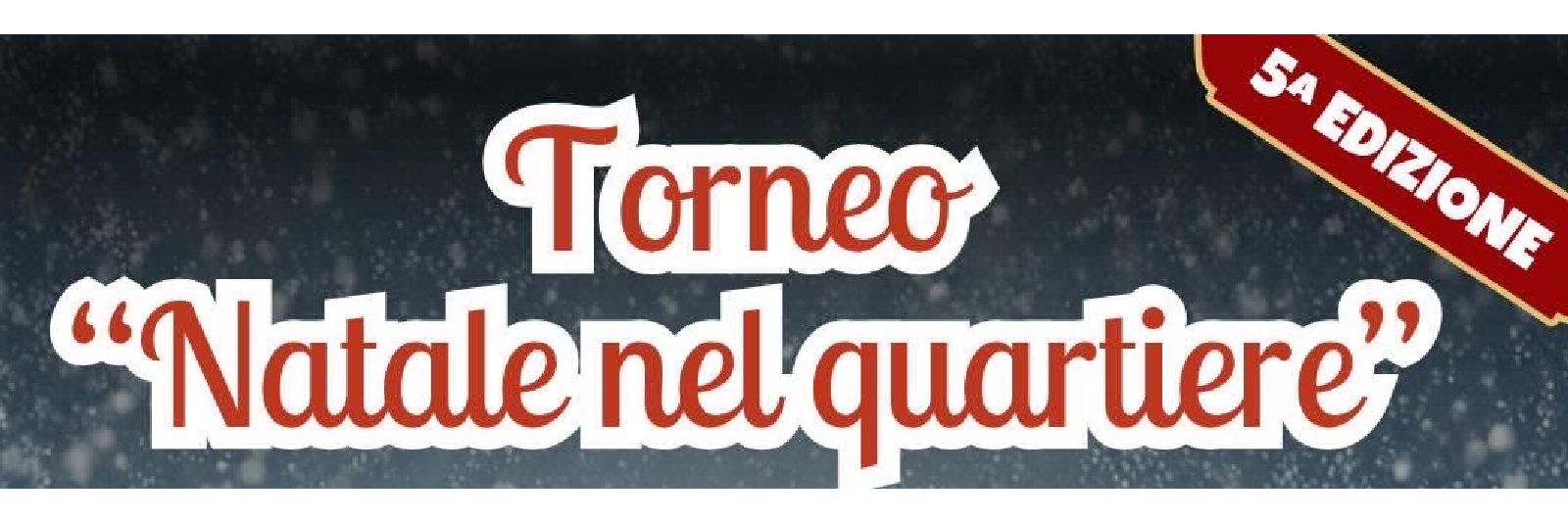 Torneo Natale Nel quartiere V edizione 