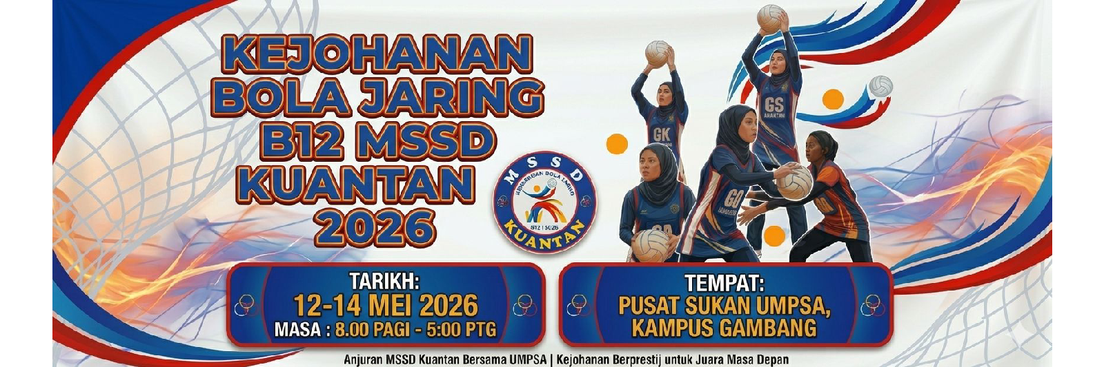 KEJOHANAN BOLA JARING B12 MSSD KUANTAN 2026 