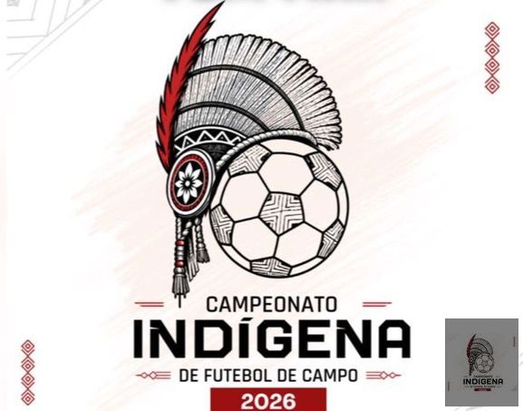 CAMPEONATO INDÍGENA DE FUTEBOL DE CAMPO FEMININO 2026 - CAMPEONATO INDIGENA DE FUTEBOL DE CAMPO FEMININO 