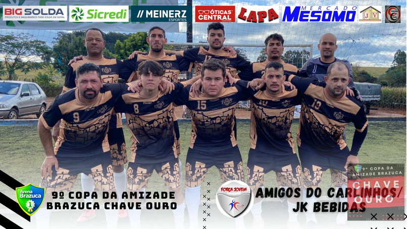 9° COPA AMIZADE OURO BRAZUCA  - 