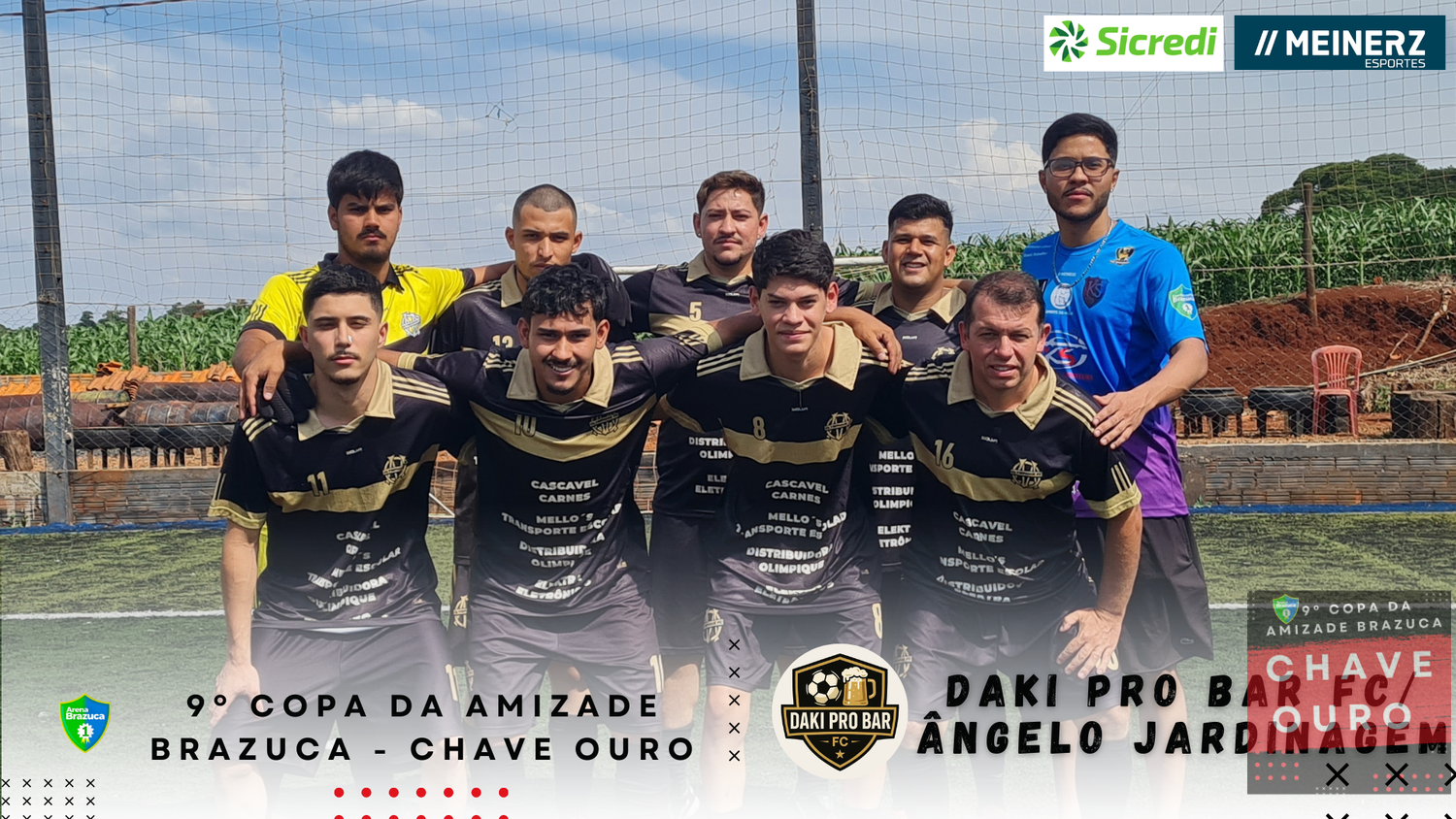 9° COPA AMIZADE OURO BRAZUCA  - 