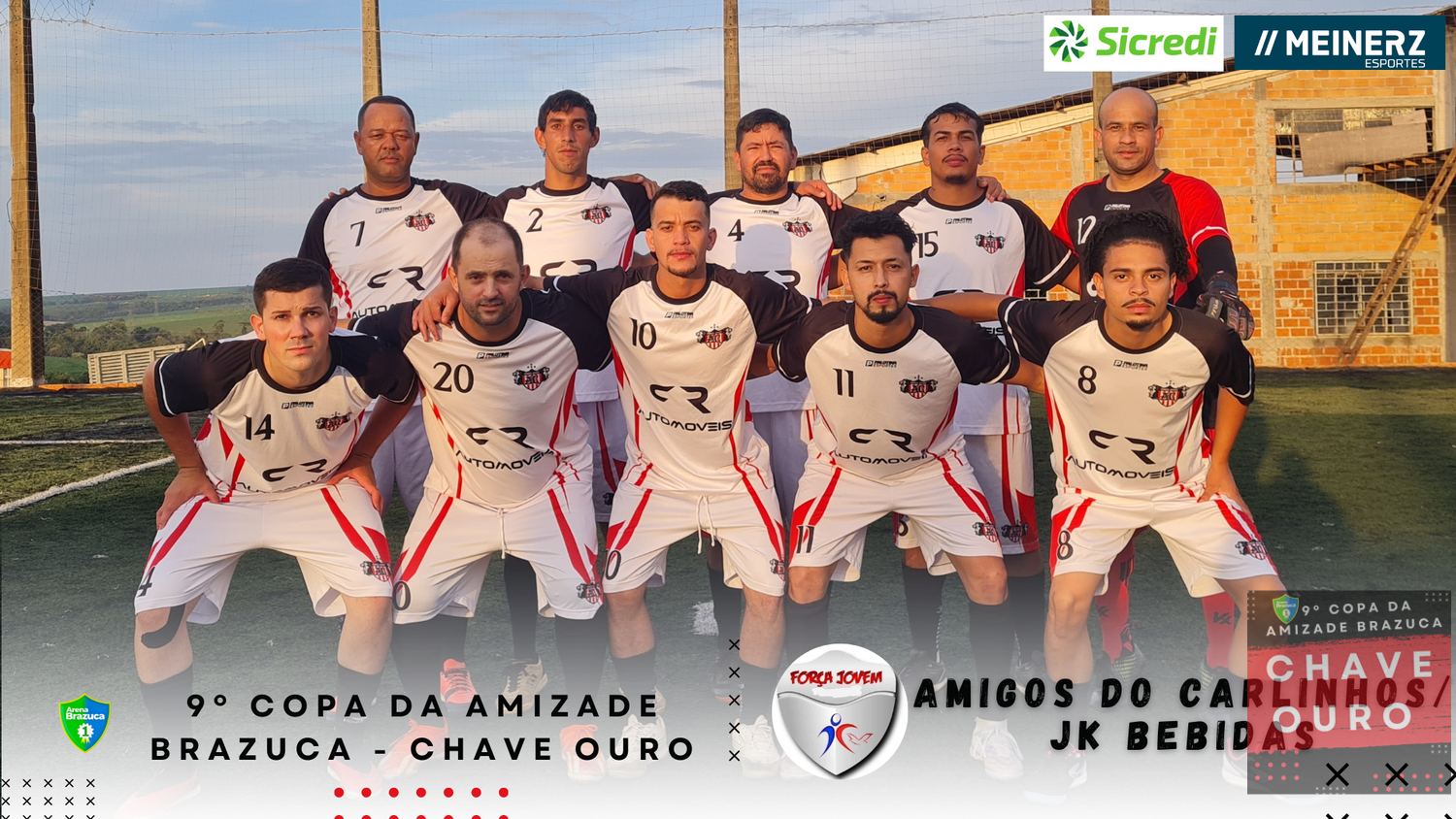 9° COPA AMIZADE OURO BRAZUCA  - 