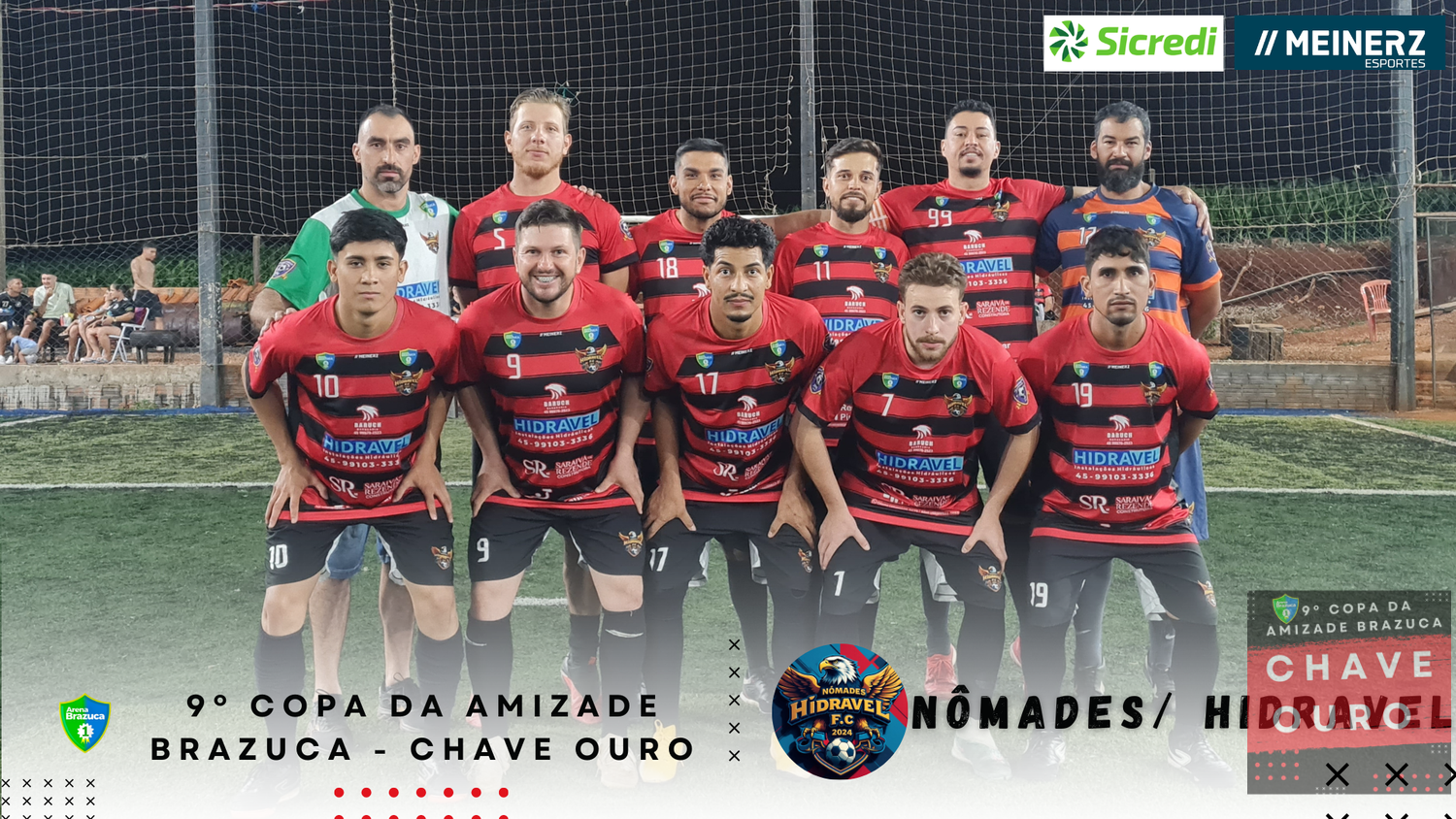 9° COPA AMIZADE OURO BRAZUCA  - 