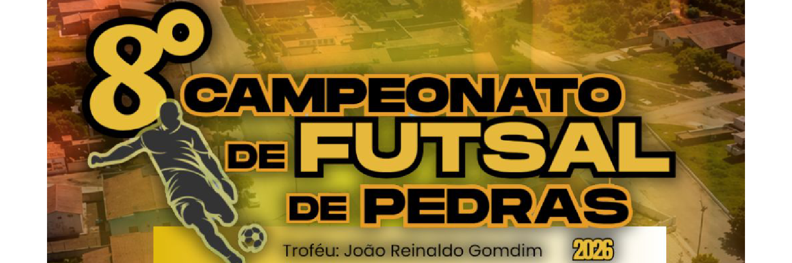 8°CAMPEONATO DE FUTSAL DE PEDRAS 