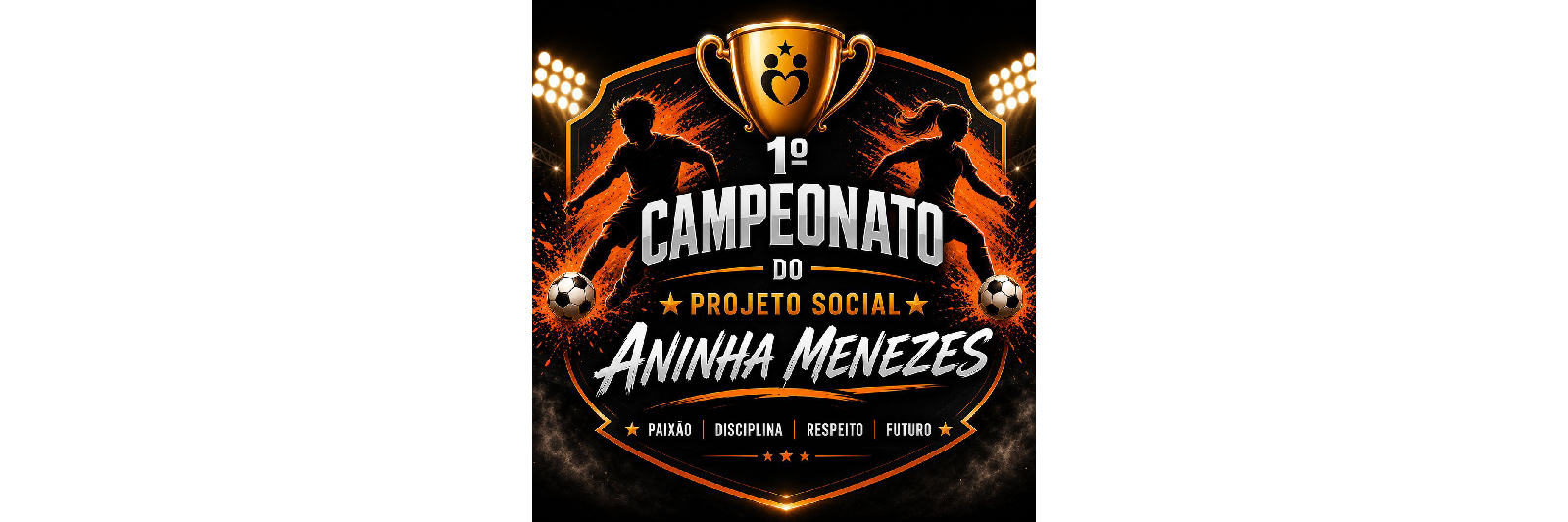 1° Campeonato Projeto Social Aninha Menezes