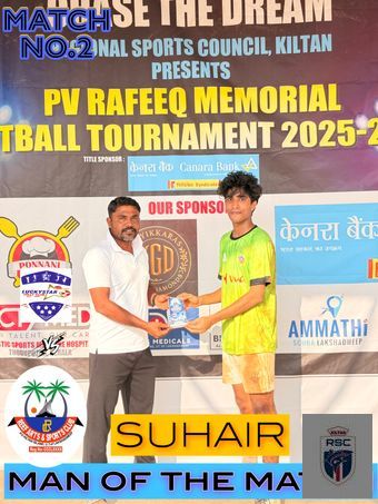 PV RAFEEQ MEMORIAL FOOTBALL TOURNAMENT  - MATCH NO.2 MOTM