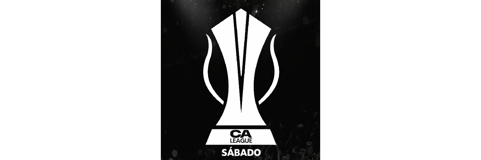 CA LEAGUE - SÁBADO