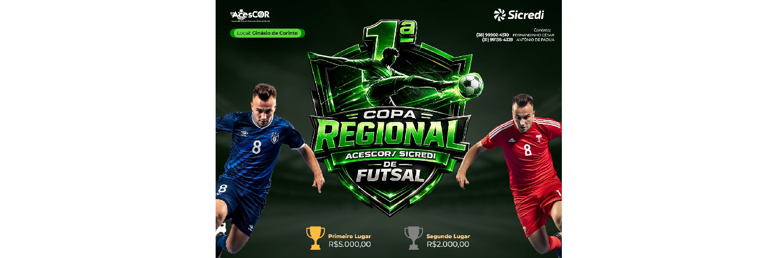 1ª COPA REGIONAL ACESCOR/SICREDI FUTSAL