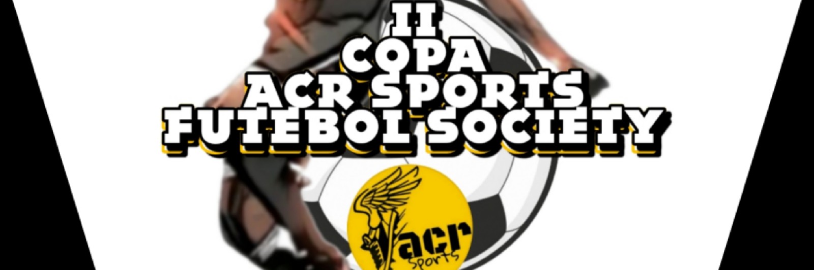 2ª Copa ACR SPORTS Futebol Society Amador