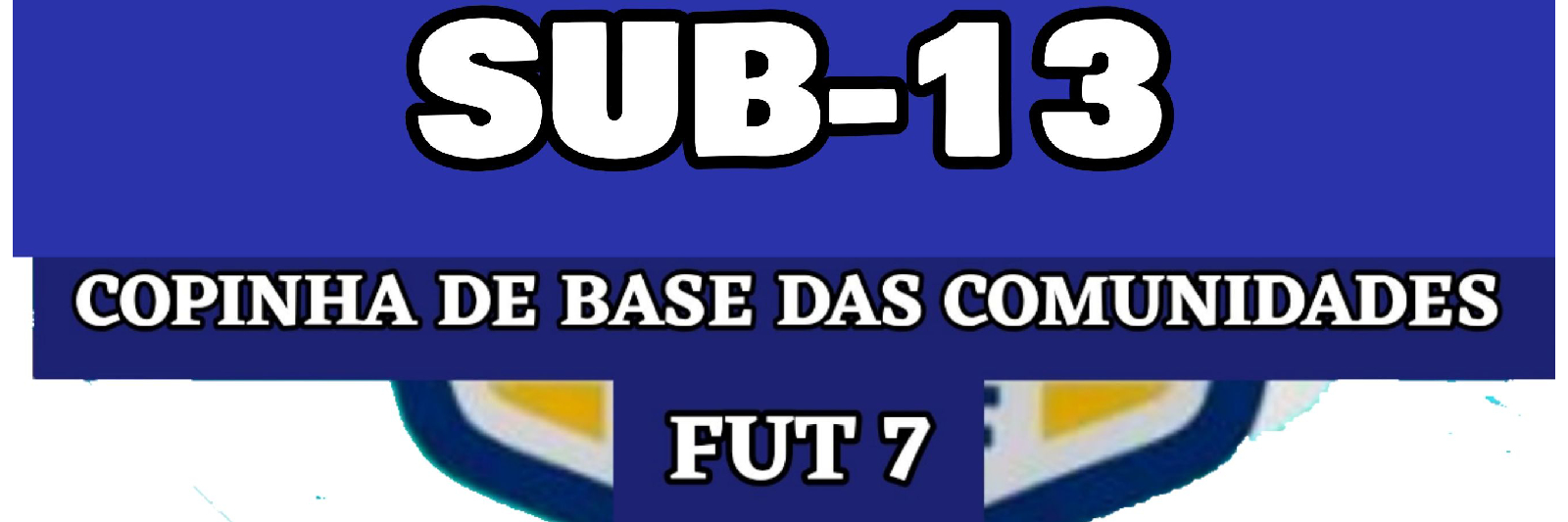 CAMPEONATO DE BASE SUB-13 DO UNA