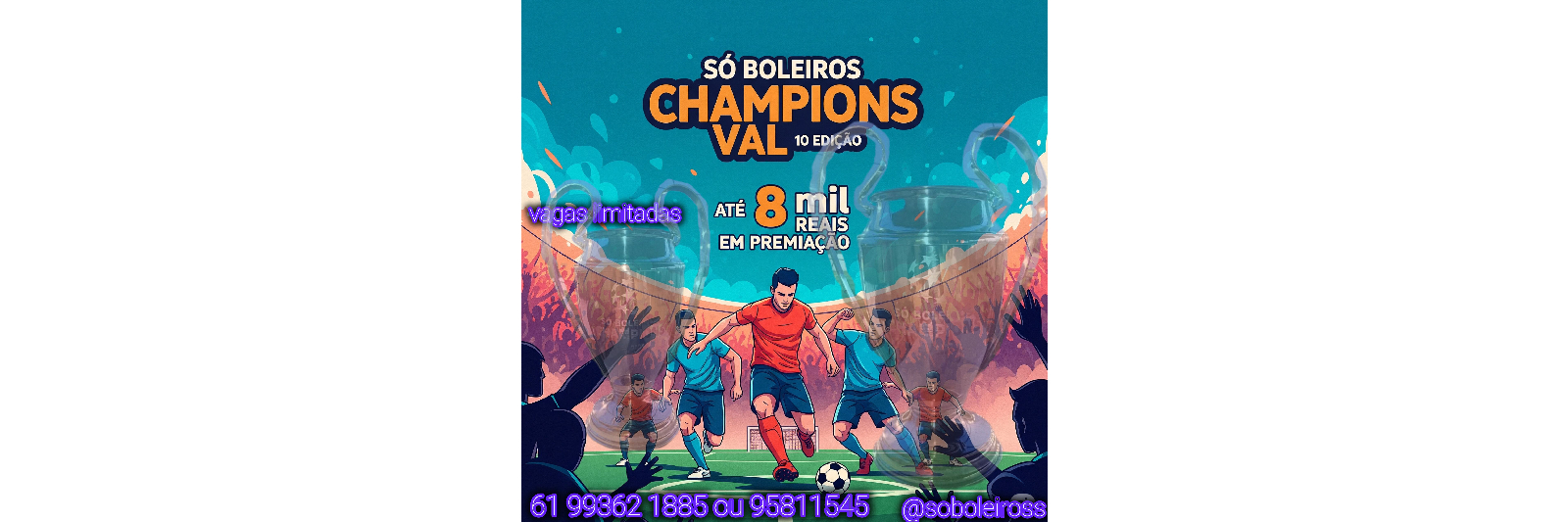 Só Boleiros Champions Val 