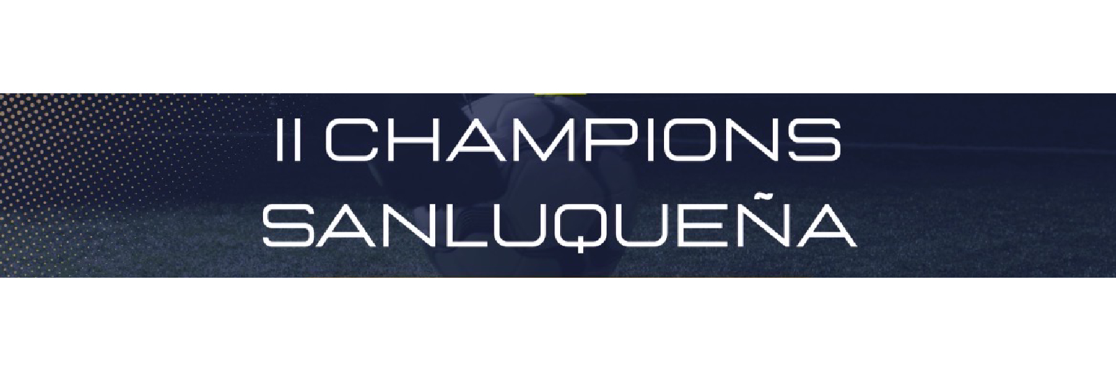 CHAMPIONS SANLUQUEÑA