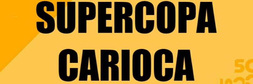 SUPERCOPA CARIOCA 