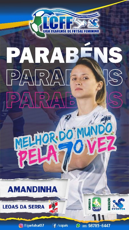 undefined - Amandinha, eleita pela 7º vez Melhor do Mundo no Futsal Feminino... Cearense em destaque na Modalidade
