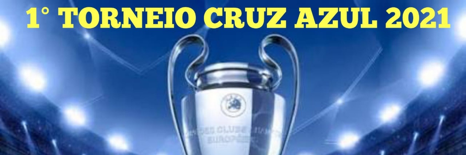 1° TORNEIO CRUZ AZUL 2021