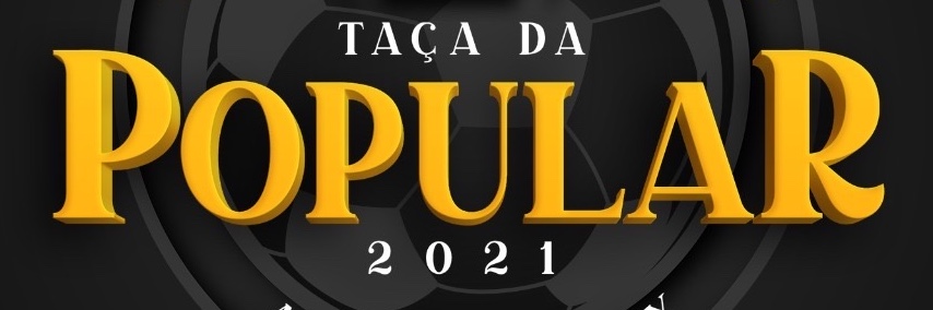 TAÇA POPULAR 2021