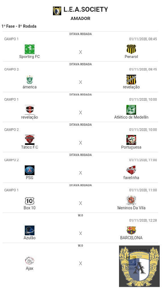 L.E.A.SOCIETY  - oitava rodada do campeonato L.E.A.SOCIETY