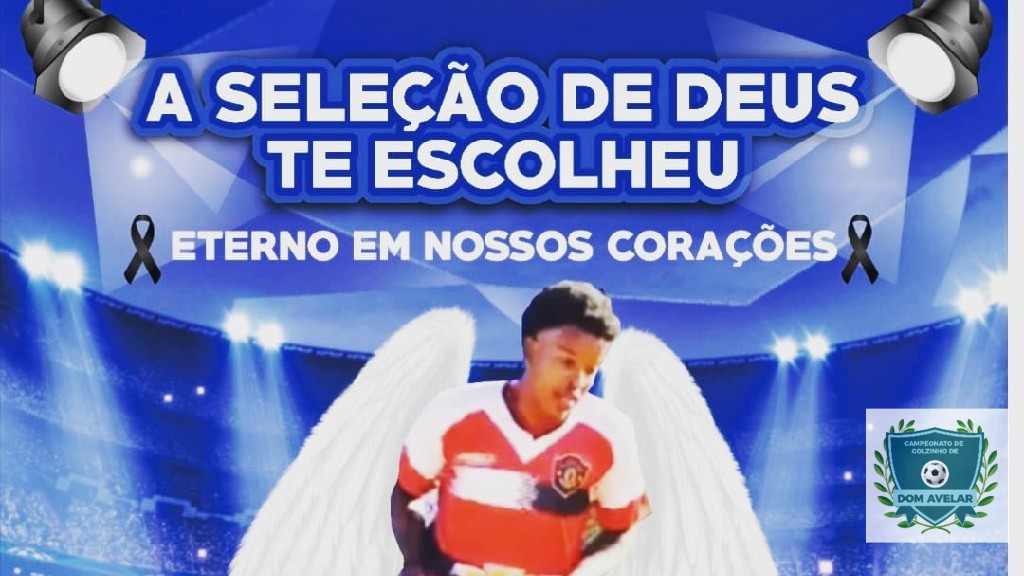 2°EDIÇÃO DO CAMPEONATO GOLZINHO DE DOM AVELAR - eterno R20 vc será sempre será lembrado, agora jogue muito na seleção de Deus!