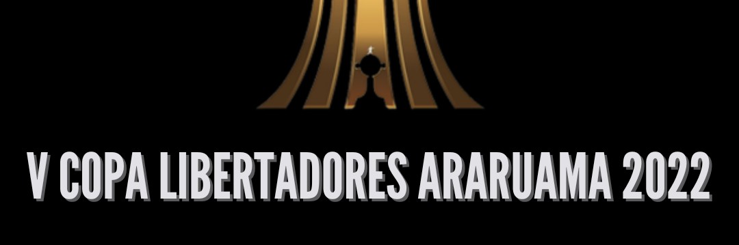 V COPA LIBERTADORES ARARUAMA 2022 