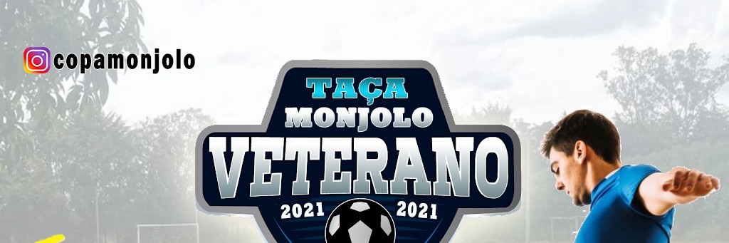 TAÇA MONJOLO VETERANOS