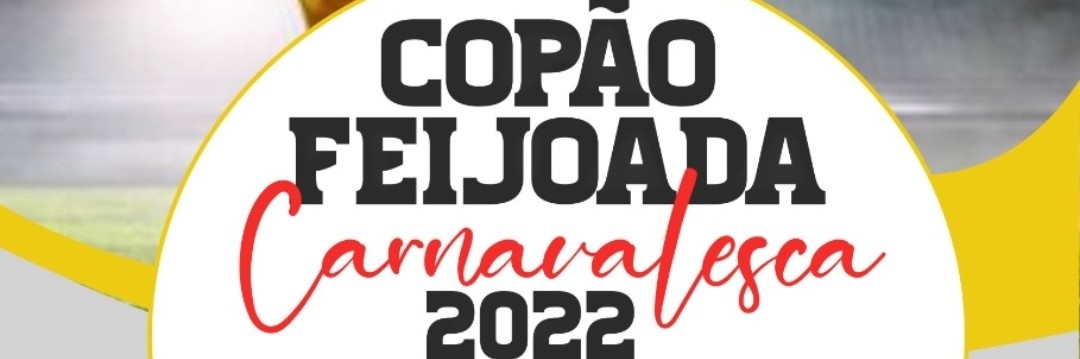 COPÃO FEIJOADA CARNAVALESCA 2022